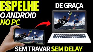 ESPELHE SEU CELULAR NA TELA DO PC DE GRAÇA SEM TRAVAR OU DELAY [upl. by Atthia]