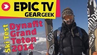 Ski Test Dynafit Grand Teton 2014 Ski Test EpicTV [upl. by Aromat]