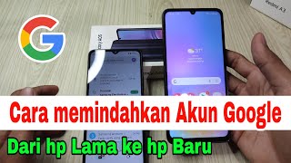 Cara memindahkan akun google ke hp baru  cara pindah akun google ke hp baru [upl. by Dole]