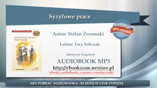 Syzyfowe prace  Stefan Żeromski  audiobook mp3  Lektura szkolna do słuchania [upl. by Cinnamon]