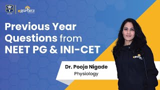 Physiology Previous Year Questions from NEET PG amp INICET  Dr Pooja Nigade [upl. by Nrubliw76]