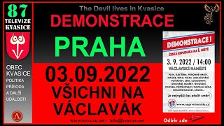 DEMONSTRACE PRAHA 03092022 VŠICHNI NA VÁCLAVÁK ČESKÁ REPUBLIKA NA 1 MÍSTĚ [upl. by Adabelle840]