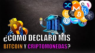 🟡Como DECLARAR BITCOIN y CRIPTOMONEDAS en COLOMBIA 2022 [upl. by Desdamonna289]