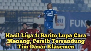 Hasil Liga 1 Barito Lupa Cara Menang Persib Tersandung Tim Dasar Klasemen [upl. by Aiel]