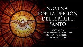 NOVENA AL ESPIRITU SANTO  NOVENO DIA [upl. by Bluh127]