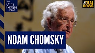 The Chris Hedges Report Noam Chomsky Pt 1 [upl. by Yanttirb476]