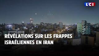 Révélations sur les frappes israéliennes en Iran｜LCI [upl. by Hilleary75]