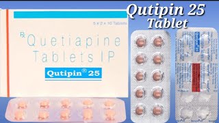 Qutipin 25 Tablet  Quetiapine Tablet  Qutipin 25mg Tablet Uses Benefits Dosage Review in Hindi [upl. by Younglove]