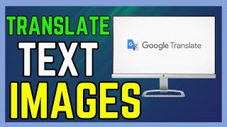 How To Translate Text From Images In Google Translation  Full Guide [upl. by Yrellam299]