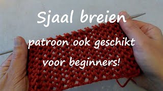 Sjaal breien voor beginners [upl. by Rambert]