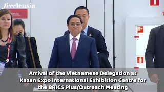 Vietnamese Delegation Arrives at Kazan Expo International Exhibition Centre  BRICS Meeting [upl. by Yleve927]