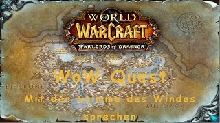 WoW Quest Mit der Stimme des Windes sprechen [upl. by Laehpar]