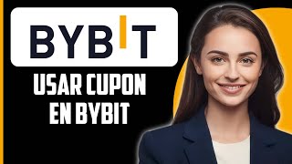 Cómo usar un cupón en Bybit 2024 [upl. by Casimir689]