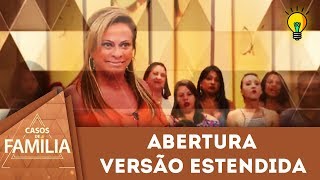 Casos de Família Vinheta de Abertura estendida 2018  Versão Memes [upl. by Atnahc472]