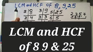 LCM and HCF of 8 9 amp 25 [upl. by Lugo425]