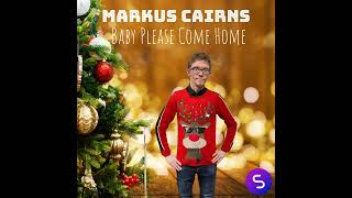 Baby Please Come HomeMarkus Cairns Cover [upl. by Aninad42]