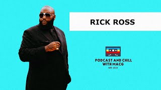 Podcast amp Chill With MacG amp Rick Ross  Episode 1505 [upl. by Marya]