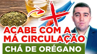 Segredos do chá de orégano afinar o sangue e eliminar coágulos que causam má circulação e trombose [upl. by Idolla520]