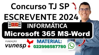 Microsoft 365  MS Word  Concurso TJSP Escrevente 2024  Informática Banca VUNESP 2024  2025 [upl. by Enilesoj877]