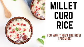 Millet recipe  Millet curd rice  Millet thayir sadam [upl. by Anires]