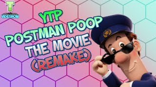 YTP Postman Poop The Movie Remake April Fools [upl. by Cayser]