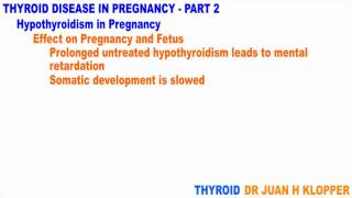 Thyroid Disease in Pregnancy Part 2mp4 [upl. by Ahtaga]