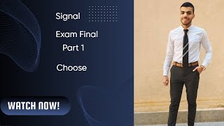 Final Exam chooses Signal Part 1 [upl. by Norma]