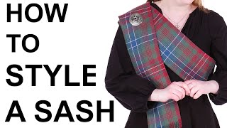 How To Style a Scottish Tartan Sash [upl. by Aneehsyt998]