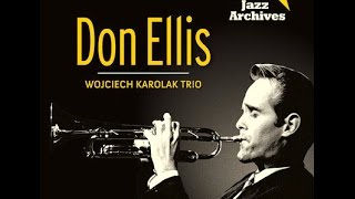 Don Ellis amp Wojciech Karolak Trio  Nows The Time [upl. by Odicalp]