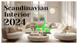 Scandinavian Interior design 2024 Unveiling the Latest Trends [upl. by Younglove]