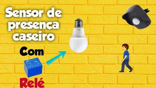 Como fazer sensor de presença para acender uma lâmpada automaticamente [upl. by Durst585]