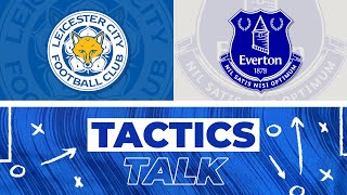 LEICESTER VS EVERTON  TACTICS TALK [upl. by Monafo49]