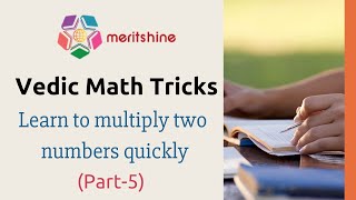 Learn to multiply two numbers quickly Part5  Vedic Maths tricks [upl. by Aliac]