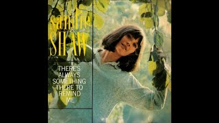 Sandie Shaw  Theres Always Something There To Remind Me 1964 EP 7inch 45 RPM [upl. by Atazroglam]