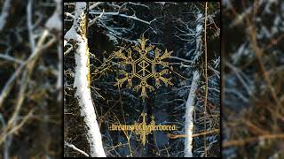 Dreams of Hyperborea  Nordic Folk Ambient  Enchanted mystical forest music [upl. by Adimra]