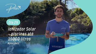 29º dia de uso do Ionizador solar Priori para piscinas até 15000 litros na piscina 01 [upl. by Anawat]