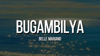 Belle Mariano  Bugambilya  Lyrics [upl. by Nevah]