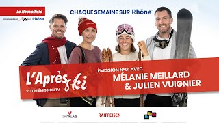 LAprèsSki  Episode 01 avec Mélanie Meillard [upl. by Tepper799]