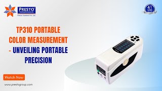 TP310 Portable Color Measurement  Unveiling Portable Precision  Presto Group [upl. by Atipul]