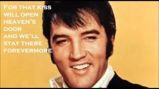 Elvis Presley  Kiss me Quick with lyrics [upl. by Aiuqenehs]