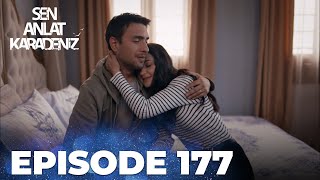 Sen Anlat Karadeniz  Lifeline  Episode 177 [upl. by Atnuhs]