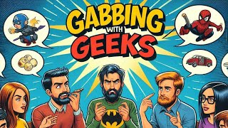 The MCU Is BACK  Gabbing With Geeks [upl. by Lamprey14]