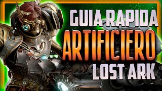 𝘼𝙍𝙏𝙄𝙁𝙄𝘾𝙄𝙀𝙍𝙊 💥  GUIA RAPIDA【 LOST ARK en ESPAÑOL 】 ARTILLEROS [upl. by Ut]