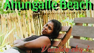 Vacation vlog 3 AHUNGALLE BEACH srilankatravelvlog krishanabeywickrama [upl. by Cobby]