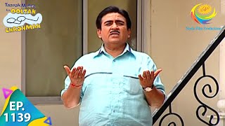 Taarak Mehta Ka Ooltah Chashmah  Episode 1139  Full Episode [upl. by Jessi]