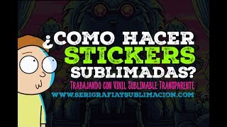 ¿Como hacer stickers transparentes Vinil sublimable transparente [upl. by Chitkara772]