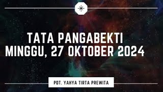 TATA PANGABEKTI  Minggu 27 Oktober 2024  OWAHOWAHAN SIKEP SAKA NGALANGALANGI DADI NGREWANGI [upl. by Asare606]