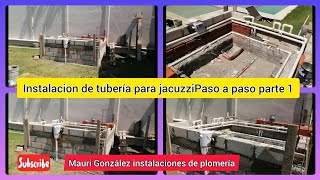 Instalación de Tubería para jacuzzi parte 1 [upl. by Marley]