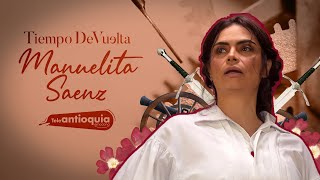 Manuelita Saenz Demoledora de prejuicios  Tiempo de Vuelta  Teleantioquia [upl. by Janik485]