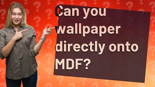 Can you wallpaper directly onto MDF [upl. by Thibaut]